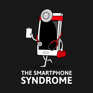 The Smartphone Syndrome T-Shirt