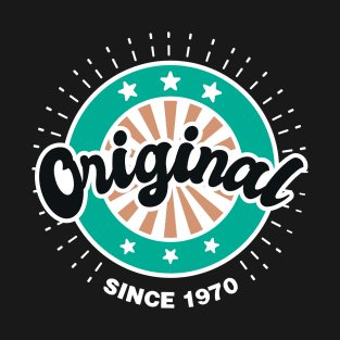 Original Since 1970 T-Shirt