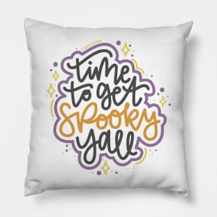 Time To Get Spooky Yall - Gray / Orange / Purple / Yellow Pillow