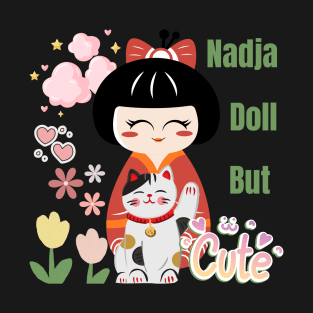 Nadja Doll But Cute T-Shirt