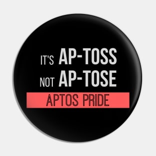 Funny Aptos Pride Bay Area California Design Pin