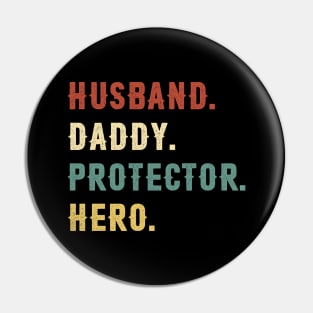 Husband Daddy Protector Hero Dad Gift Fathers Day Pin