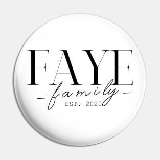 Faye Family EST. 2020, Surname, Faye Pin