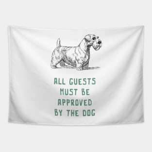 All Guests Must Be Approved By The Dog Tapestry