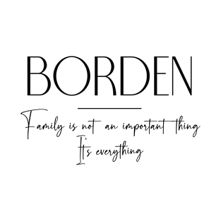 Borden Family, Borden Name, Borden Middle Name T-Shirt