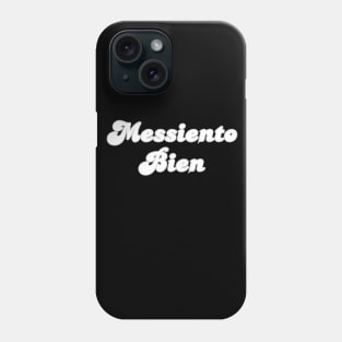 Messiento Bien soccer futbol quote art Phone Case