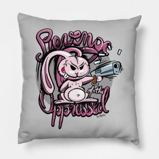 Revenge Of The Oppressed Pillow