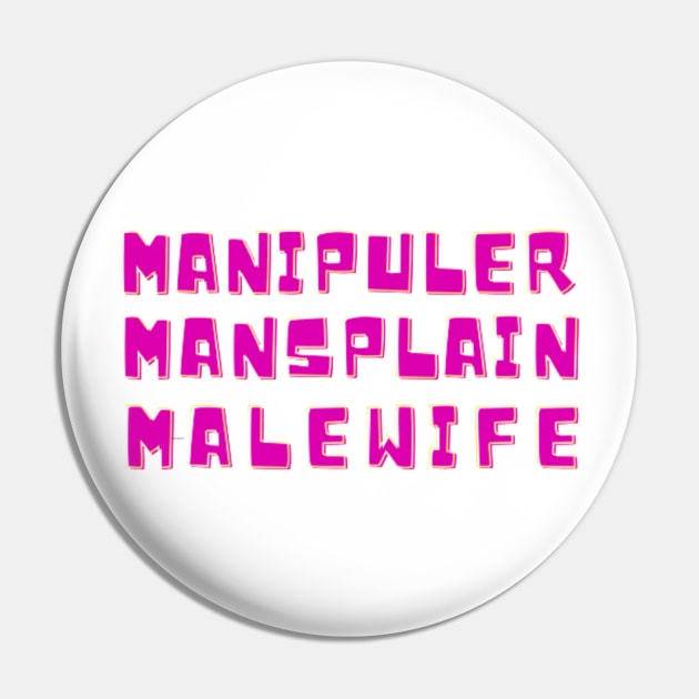 MANIPULER MANSPLAIN MALEWIFE Pin by rogergren