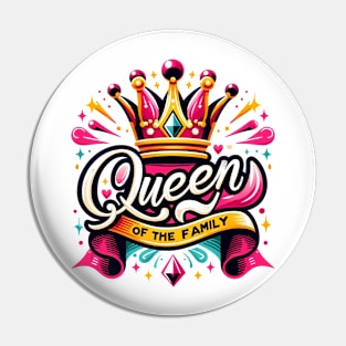 Queen of the Family Pin