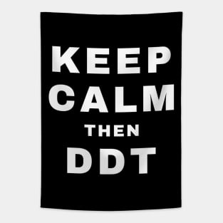 Keep Calm then DDT (Pro Wrestling) Tapestry