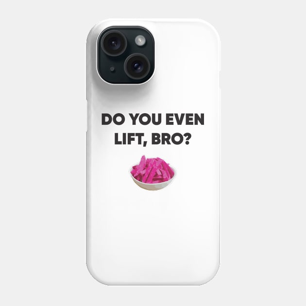 Do you even lift, bro? Phone Case by elbasha