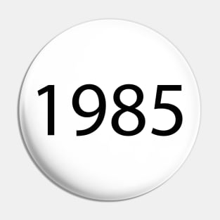 1985 Pin