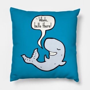 Whale Hello There Funny Pillow