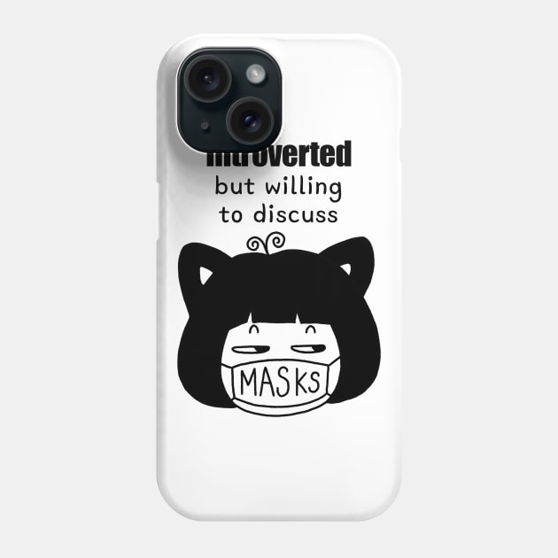 Cute Character „Introverted But Willing To Discuss Masks“ | Kawaii Handmade Design | By Atelier Serakara Phone Case by Atelier Serakara