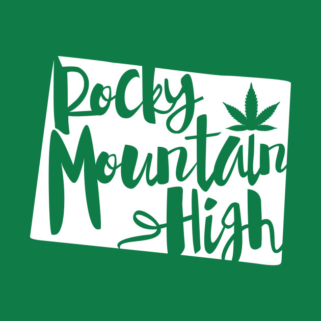 Rocky Mountain High - Weed - T-Shirt | TeePublic