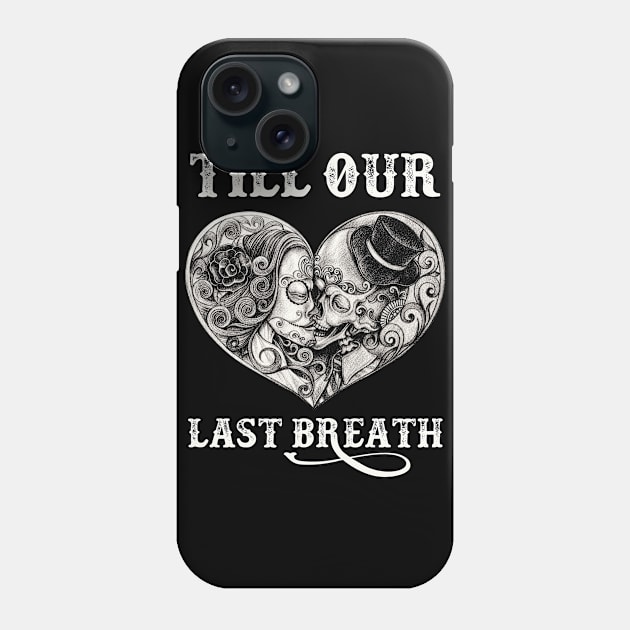 From Our First Kiss Till Our Last Breath Couple Matching Phone Case by SusanFields