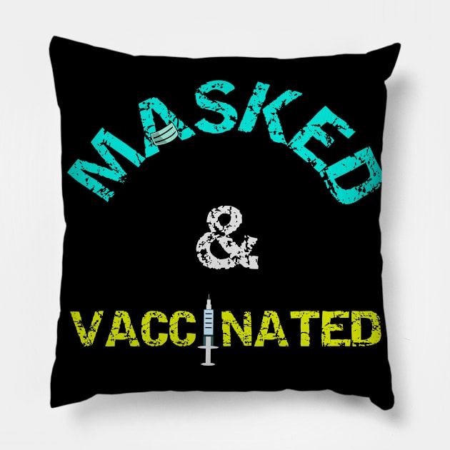 Masked And Vaccinated Pillow by Happy - Design