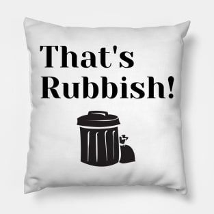 That's Rubbish. Pillow