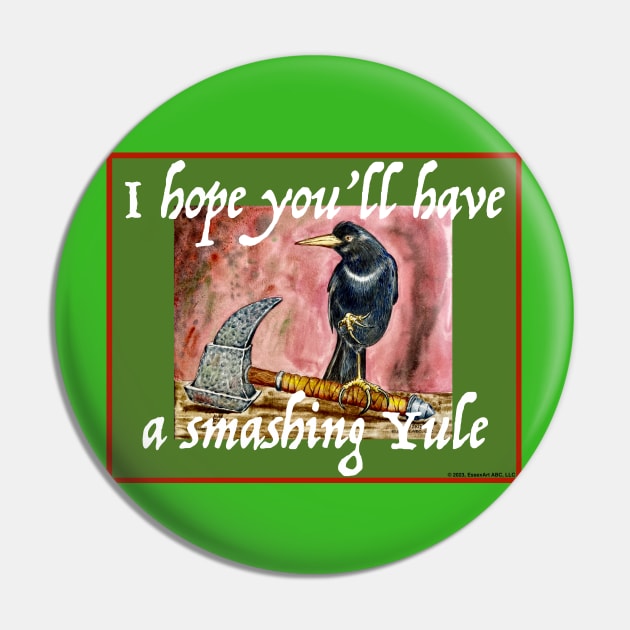 I Hope You'll Have A Smashing Yule Pin by EssexArt_ABC