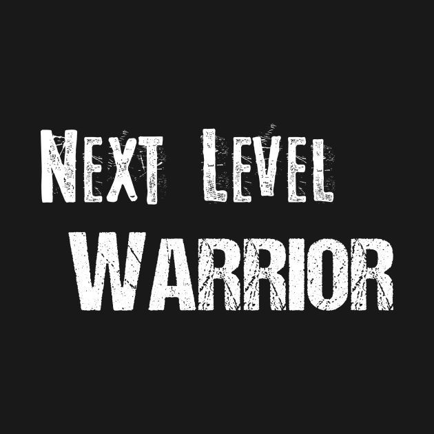Next Level Warrior Design 4 by NextLevelWarrior