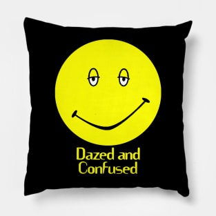 Dazed And Confused Pillow