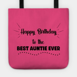 Happy Birthday to the Best Auntie Ever Tote