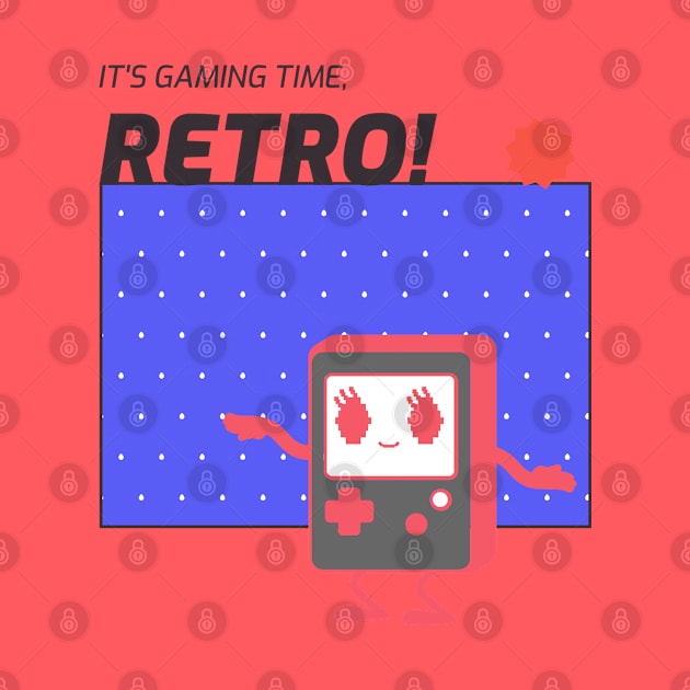 It's gaming time, retro! by euheincaio