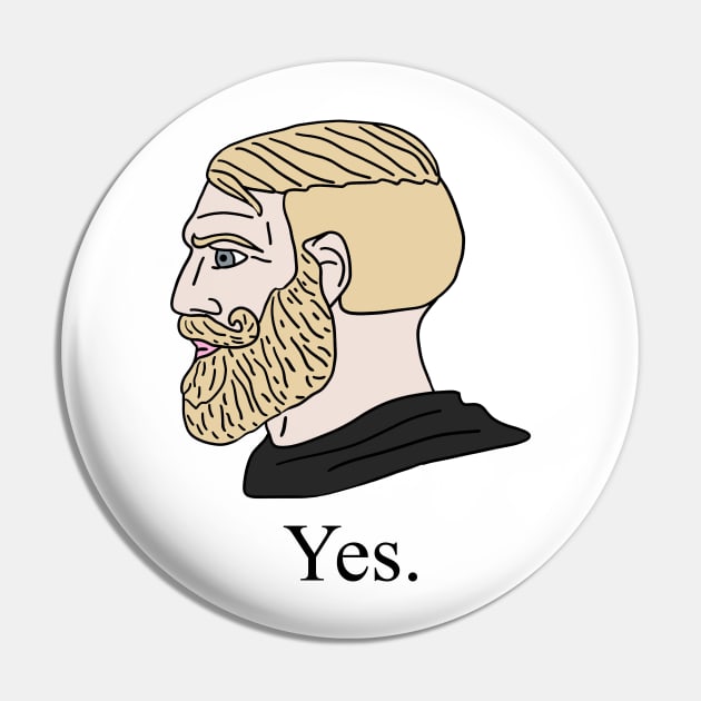 Yes Chad Meme Badge 