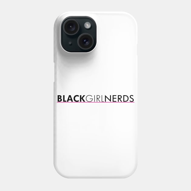 Black Girl Nerds Logo Phone Case by BlackGirlNerds