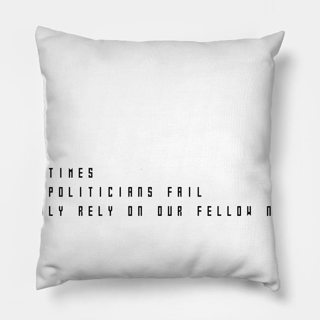 SUPPORT YOUR NEIGHBOURS Pillow by Plutocraxy