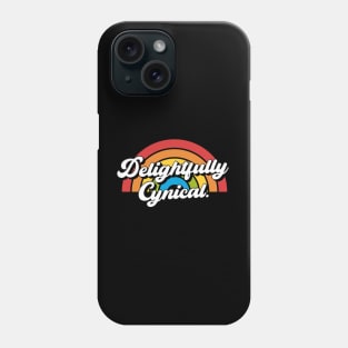 Delightfully Cynical Funny Ironic Rainbow Cynic Saying Phone Case