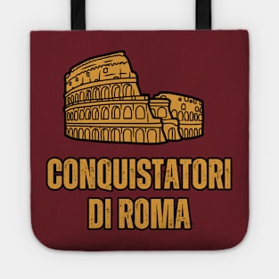 Conquistatori Di Roma Tote