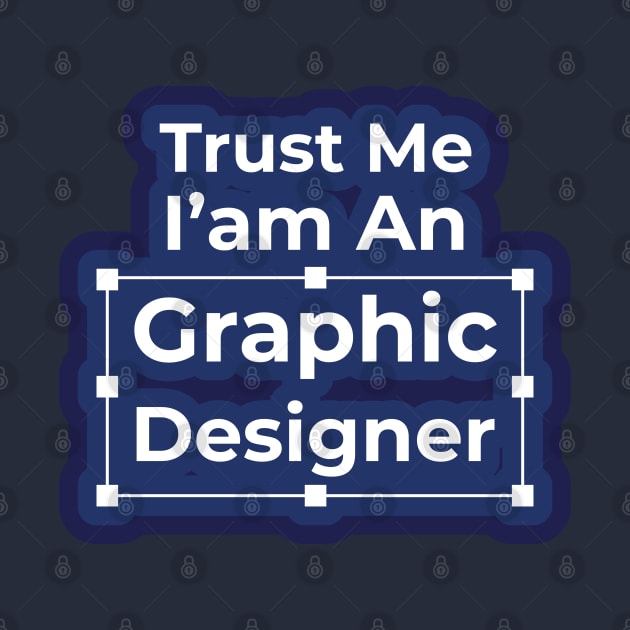 Trust me I'am an Designer by crissbahari