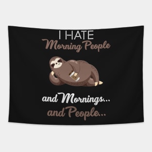 I Hate Morning People _ Morning _ People Funny Slo Tapestry