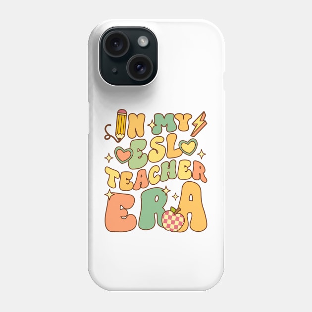 In My ESL Teacher Era Phone Case by KayBee Gift Shop