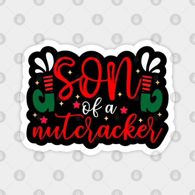 Son Of A Nutcracker Magnet by MZeeDesigns