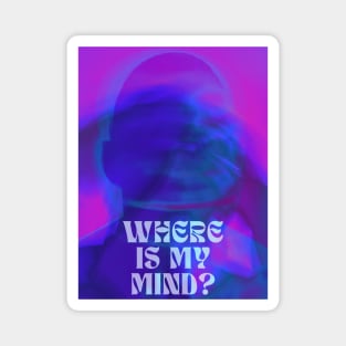 Lost in Thought: Where Is My Mind Magnet