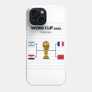 WORD CUP 2022 semi final Phone Case