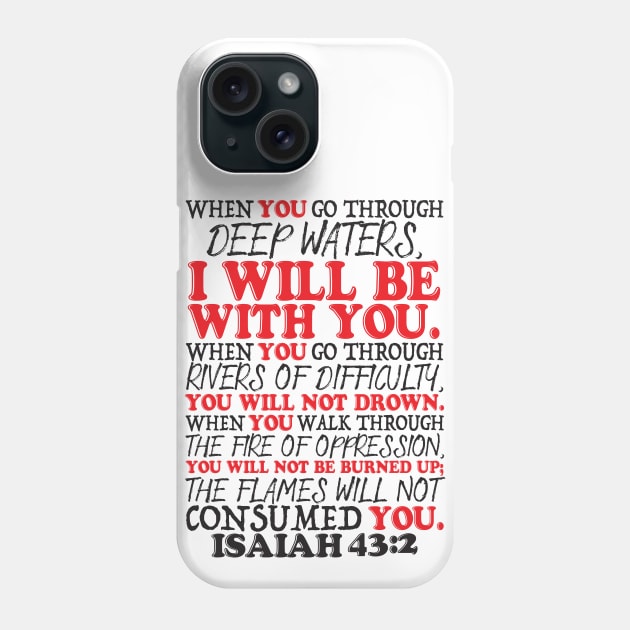Isaiah 43:2 Phone Case by Plushism