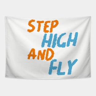 Step High and Fly Tapestry