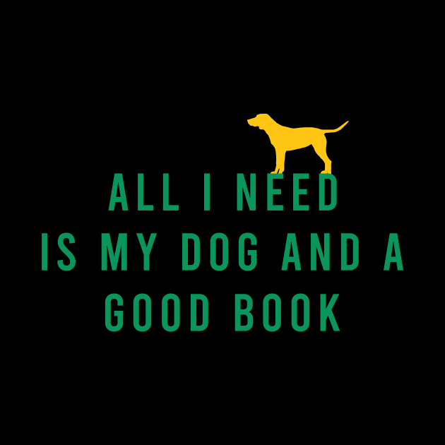 All I need is my dog and a books by cypryanus