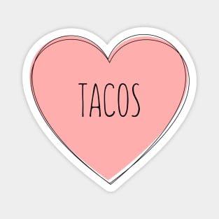 I Love Tacos Magnet