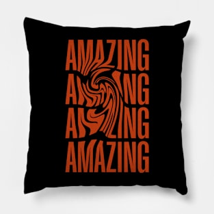 Amazing Text Pillow