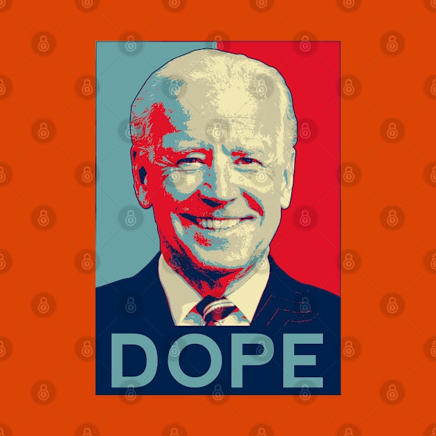 Dope Biden by OldTony