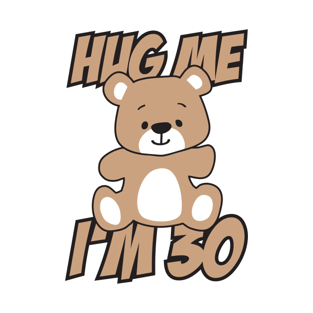 Hug me I'm 30 by nektarinchen