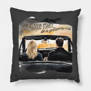 Nothing Good Starts In A Getaway Car Watercolour Pillow