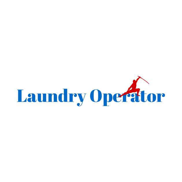 Master Laundry Operator Ninja by ArtDesignDE