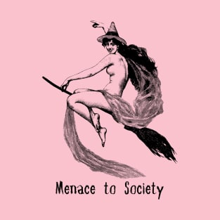 Menace to Society - Witch T-Shirt