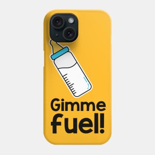 Gimme fuel! Phone Case