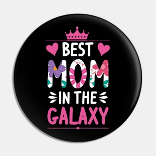 Mother's Day Bets Mom In The Galaxy Pin